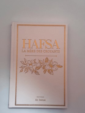 Hafsa la mère des croyants