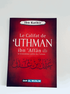 Le Califat de ‘Uthman ibn ‘Affân