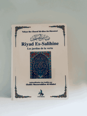 Riyad Es-Salihine les jardins de la vertu