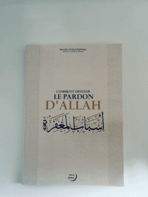 Comment obtenir le pardon d’Allah