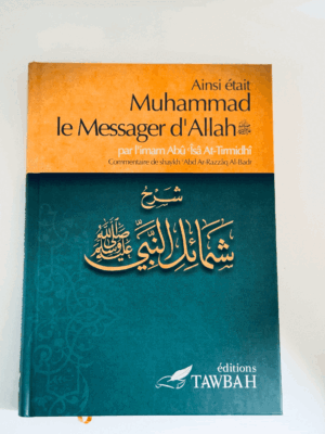 Ainsi était Muhammad le Messager d’Allah