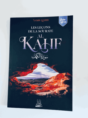 Les leçons de la sourate Al Kahf