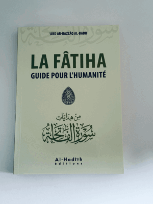 La fâtiha guide pour l’humanité