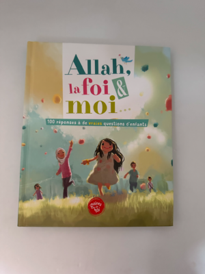Allah la foi et moi