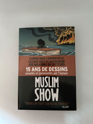 MUSLIM SHOW 15 ANS DE DESSINS annotés et commentés par l'auteur