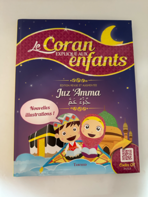 Le coran expliqué aux enfants Juz Amma